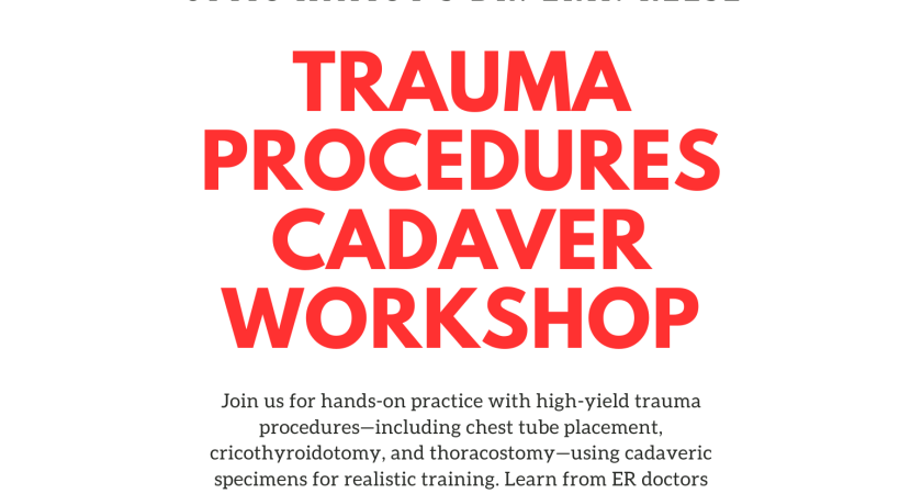 EM Club: Trauma Procedures Cadaver Workshop