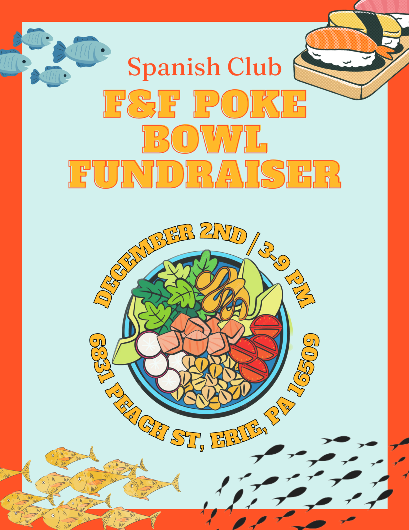 Spanish Club F&F Poke Bowl Fundraiser
