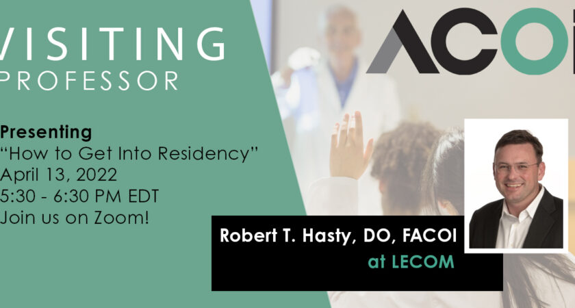 How to Get Into Residency with Robert Hasty, DO, FACOI
